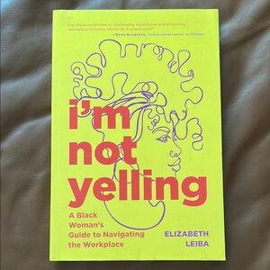 Non-Fiction | I'm Not Yelling Book by Elizabeth Leiba